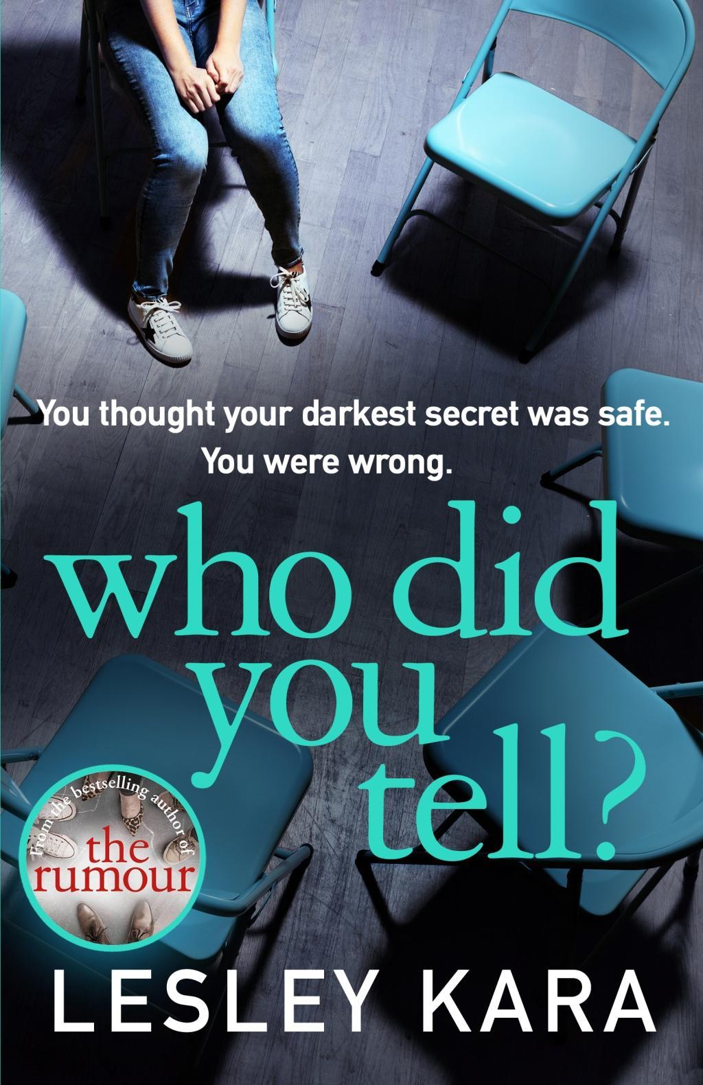 Cover: 9780552175517 | Who Did You Tell? | From the bestselling author of The Rumour | Kara