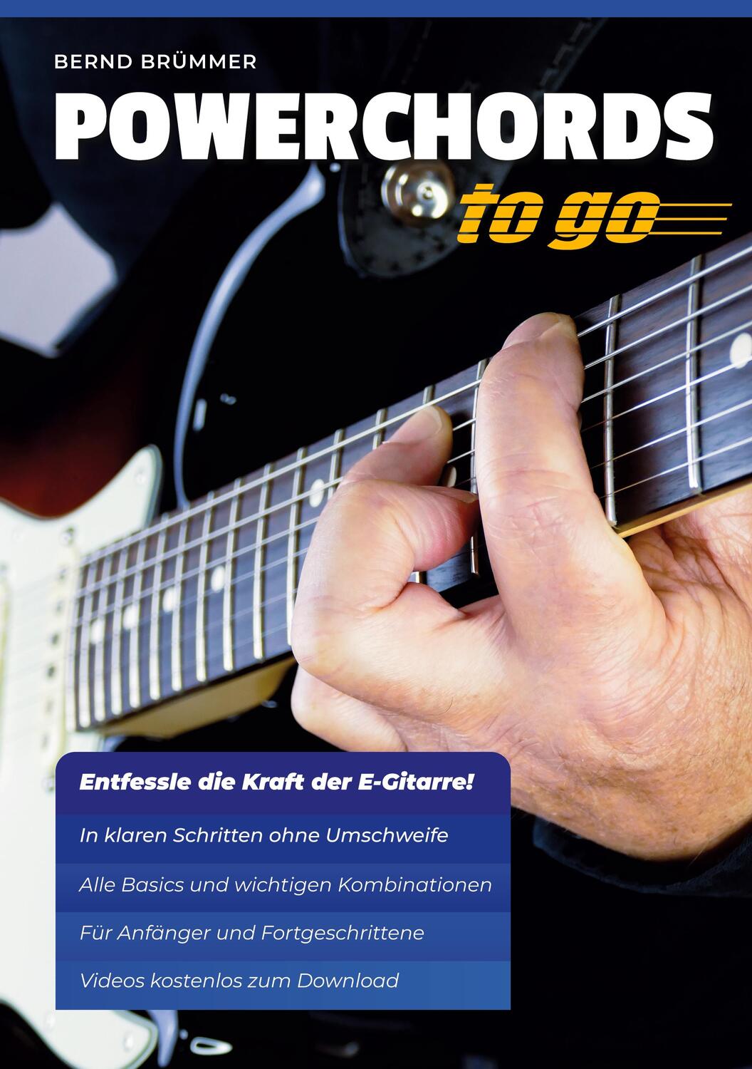 Cover: 9783755754282 | Powerchords to go | Entfessle die Kraft der E-Gitarre | Bernd Brümmer