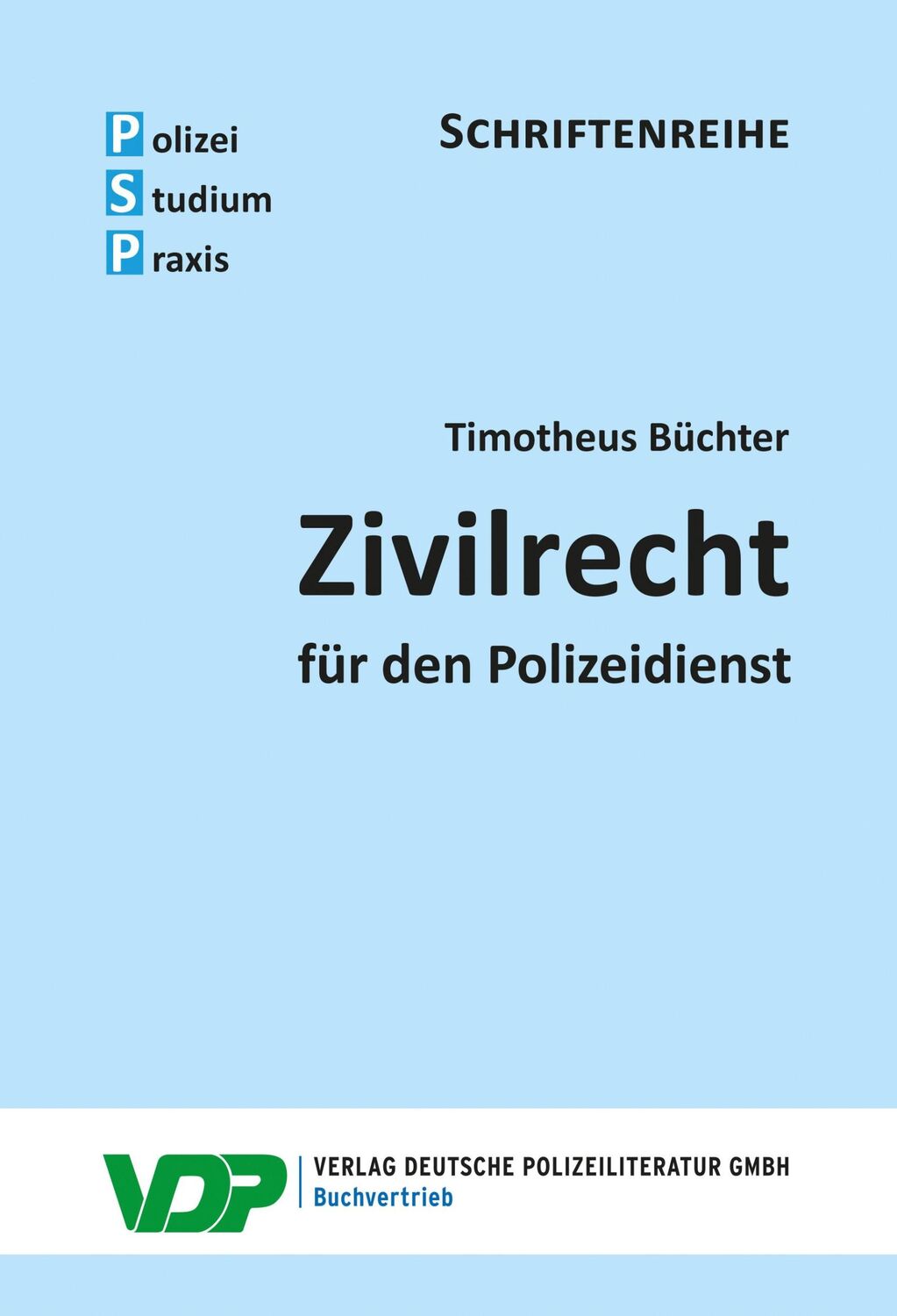 Cover: 9783801109493 | Zivilrecht | für den Polizeidienst | Timotheus Büchter | Taschenbuch