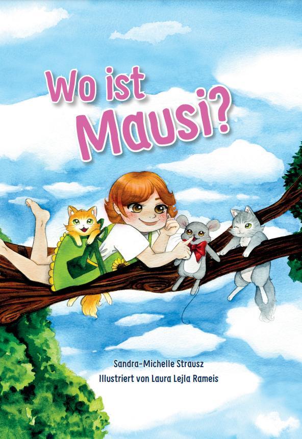 Cover: 9783985958191 | Wo ist Mausi? | Sandra-Michelle Strausz | Buch | Deutsch | 2023