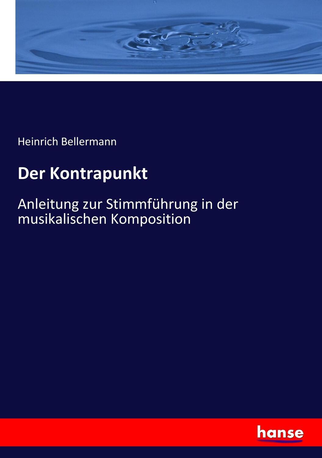 Cover: 9783744607612 | Der Kontrapunkt | Heinrich Bellermann | Taschenbuch | Paperback | 2017