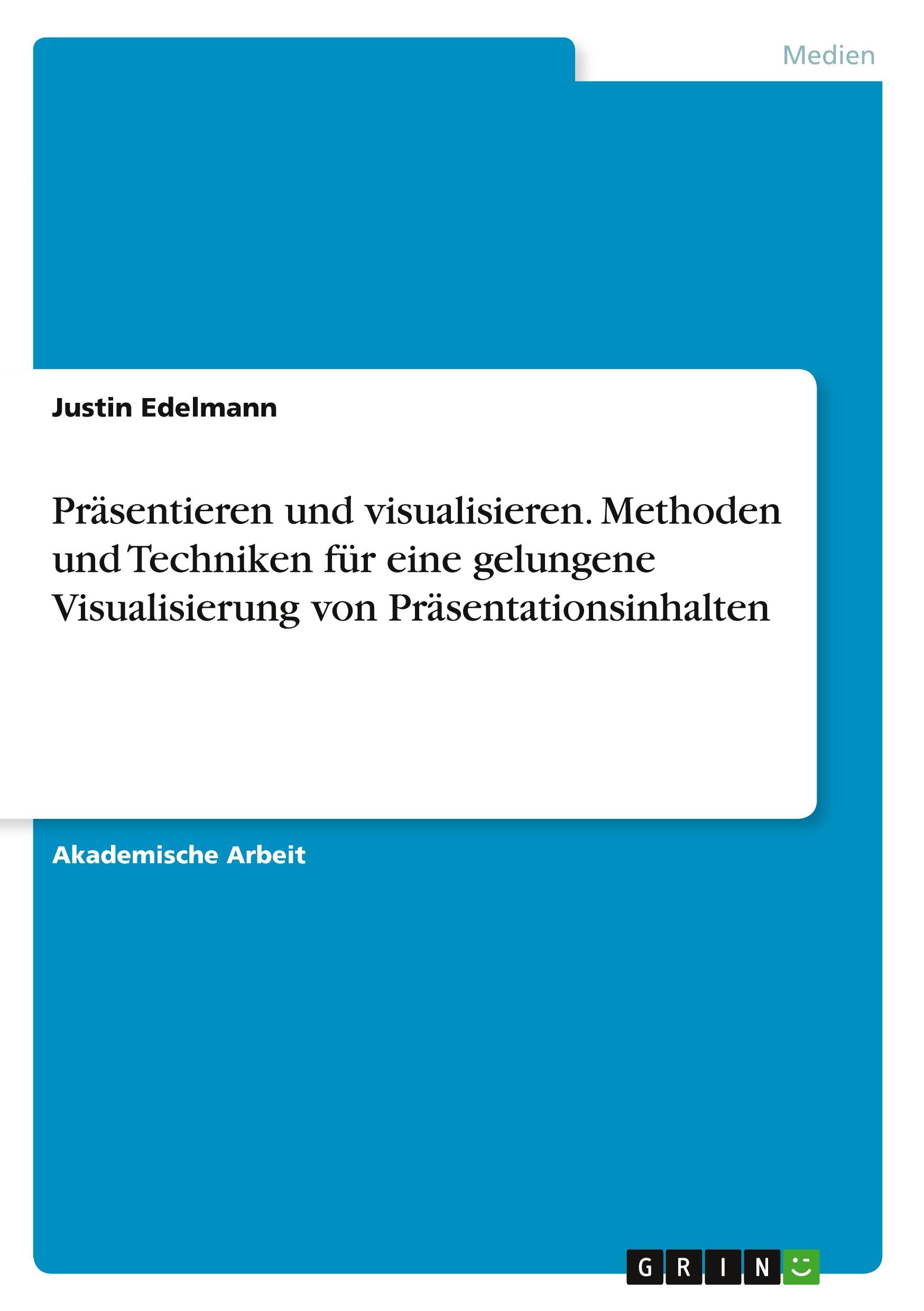 Cover: 9783389051115 | Präsentieren und visualisieren. Methoden und Techniken für eine...