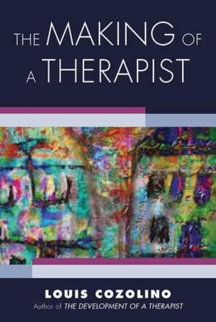 Cover: 9780393713947 | The Making of a Therapist | A Practical Guide for the Inner Journey