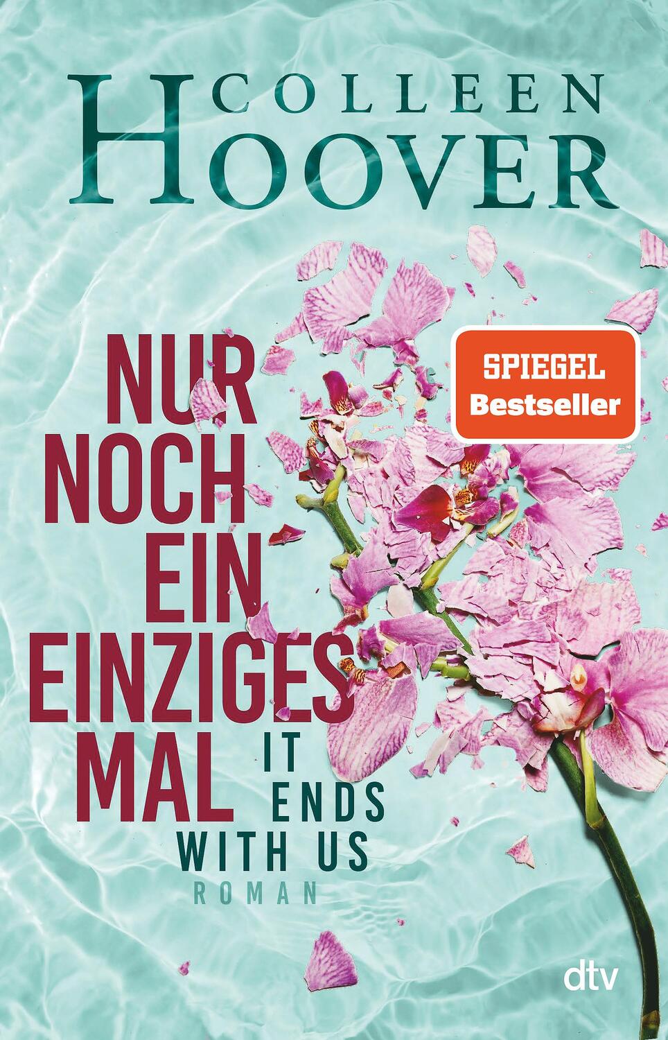 Cover: 9783423718622 | Nur noch ein einziges Mal | Colleen Hoover | Taschenbuch | Deutsch