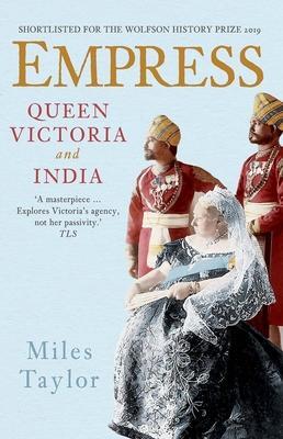 Cover: 9780300254976 | Empress | Queen Victoria and India | Miles Taylor | Taschenbuch | 2021