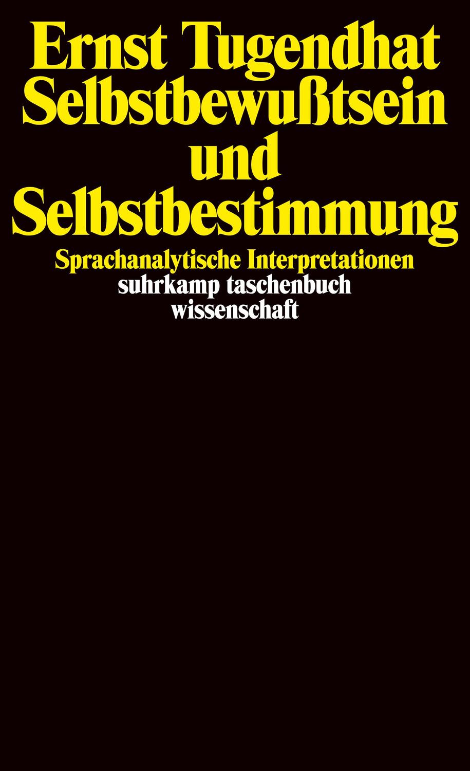 Cover: 9783518278215 | Selbstbewußtsein und Selbstbestimmung | Ernst Tugendhat | Taschenbuch