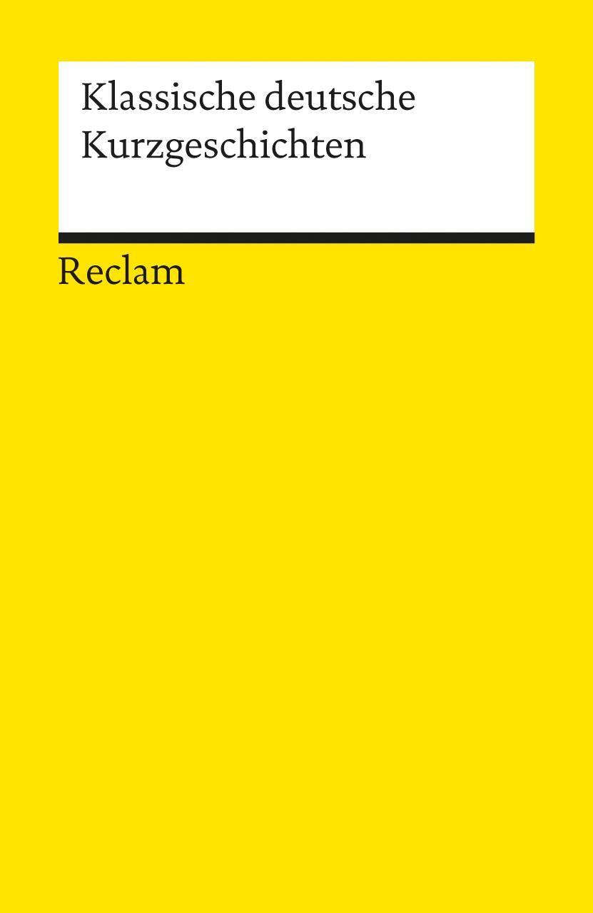 Cover: 9783150182512 | Klassische deutsche Kurzgeschichten | Werner Bellmann | Taschenbuch