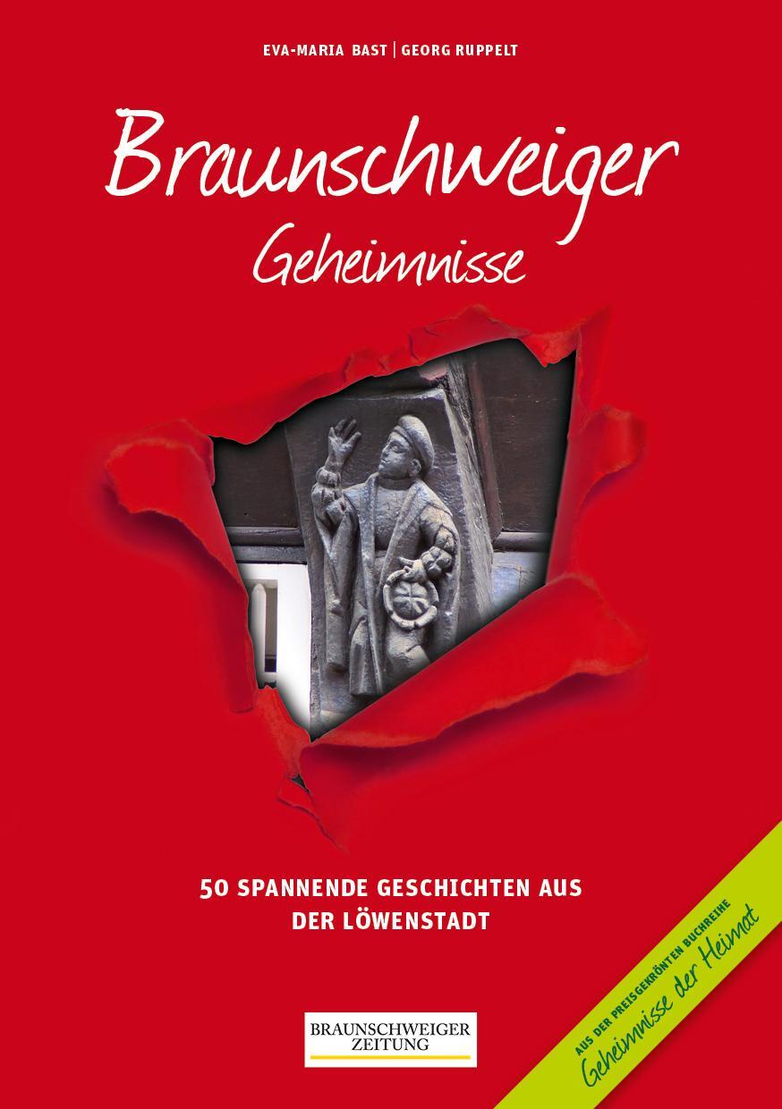 Cover: 9783946581222 | Braunschweiger Geheimnisse | Eva-Maria Bast (u. a.) | Taschenbuch