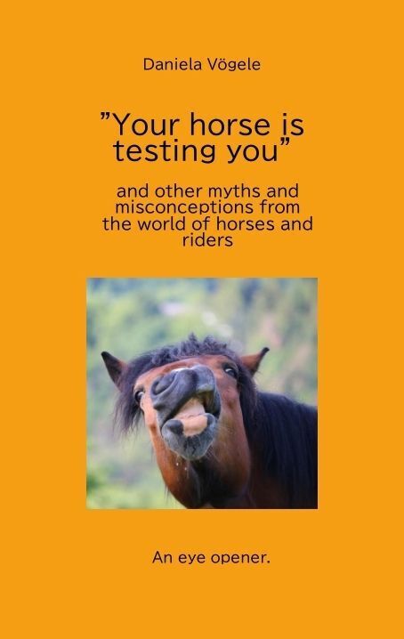 Cover: 9783347968295 | "Your horse is testing you" | Daniela Vögele | Taschenbuch | Englisch