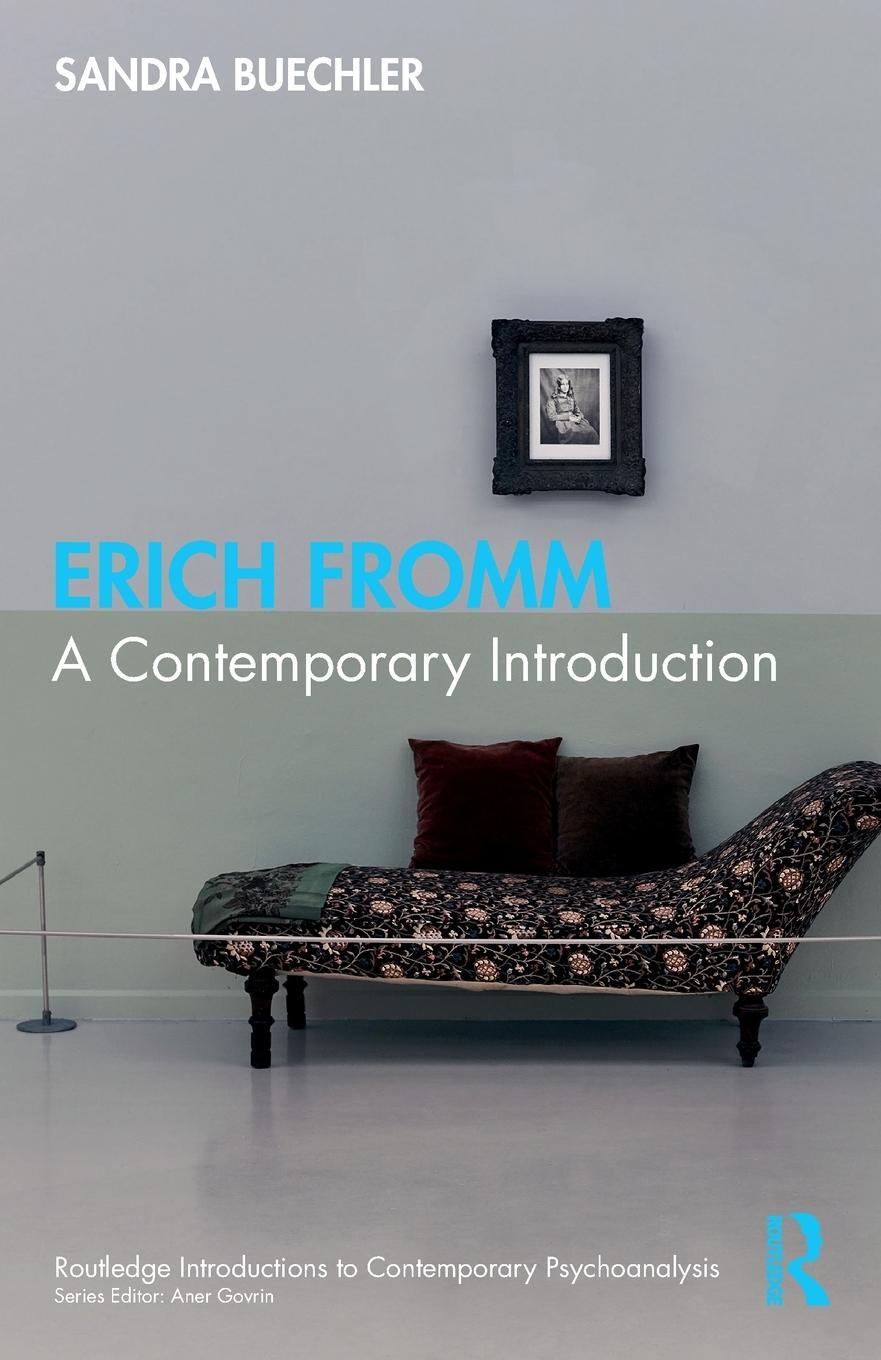 Cover: 9781032613437 | Erich Fromm | A Contemporary Introduction | Sandra Buechler | Buch