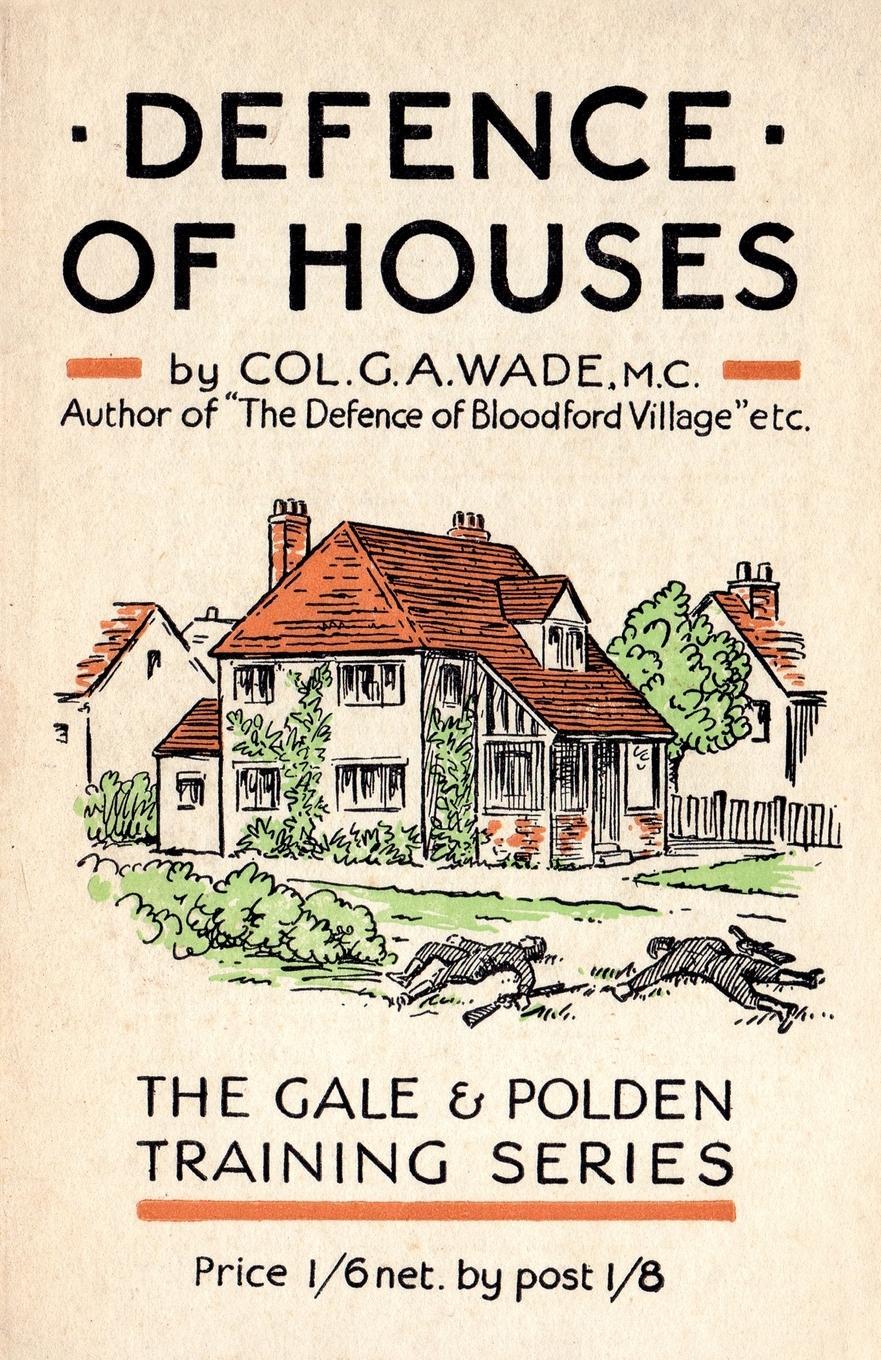 Cover: 9781783312504 | DEFENCE OF HOUSES | G A Wade | Taschenbuch | Paperback | Englisch