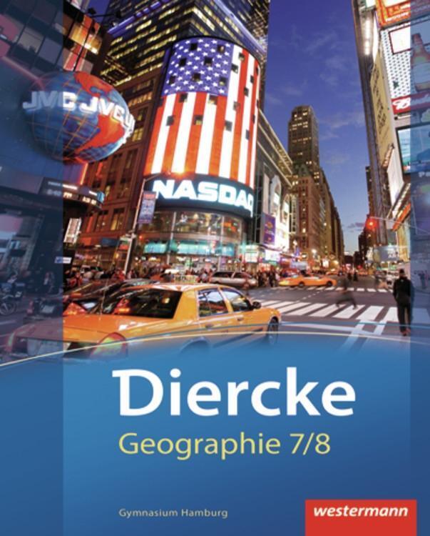 Cover: 9783141144178 | Diercke Geographie 7 / 8. Schülerband. Hamburg | Ausgabe 2011 | Buch