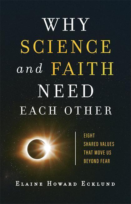 Cover: 9781587434365 | Why Science and Faith Need Each Other: Eight Shared Values That...