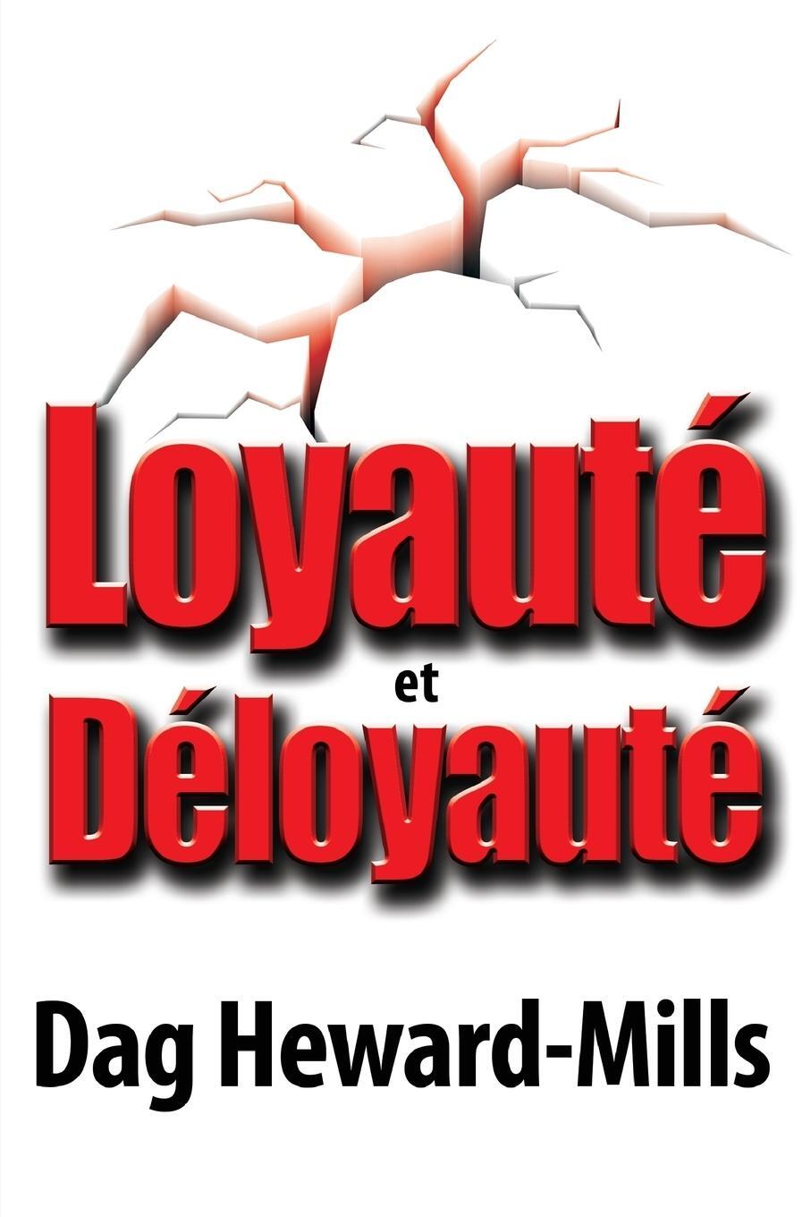 Cover: 9789988850487 | Loyauté et Déloyauté | Dag Heward-Mills | Taschenbuch | Paperback
