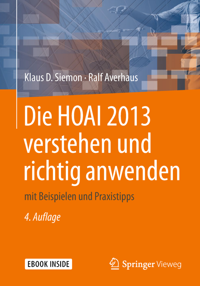 Cover: 9783658230999 | Die HOAI 2013 verstehen und richtig anwenden, m. 1 Buch, m. 1 E-Book