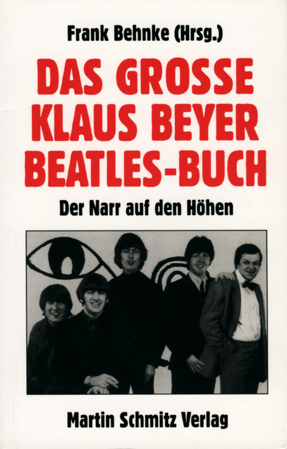 Cover: 9783927795242 | Das grosse Klaus Beyer Beatles-Buch | Der Narr auf den Höhen | Buch