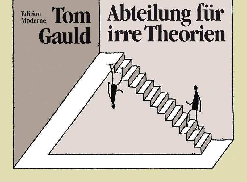 Cover: 9783037312025 | Abteilung für irre Theorien | Tom Gauld | Buch | Deutsch | 2020