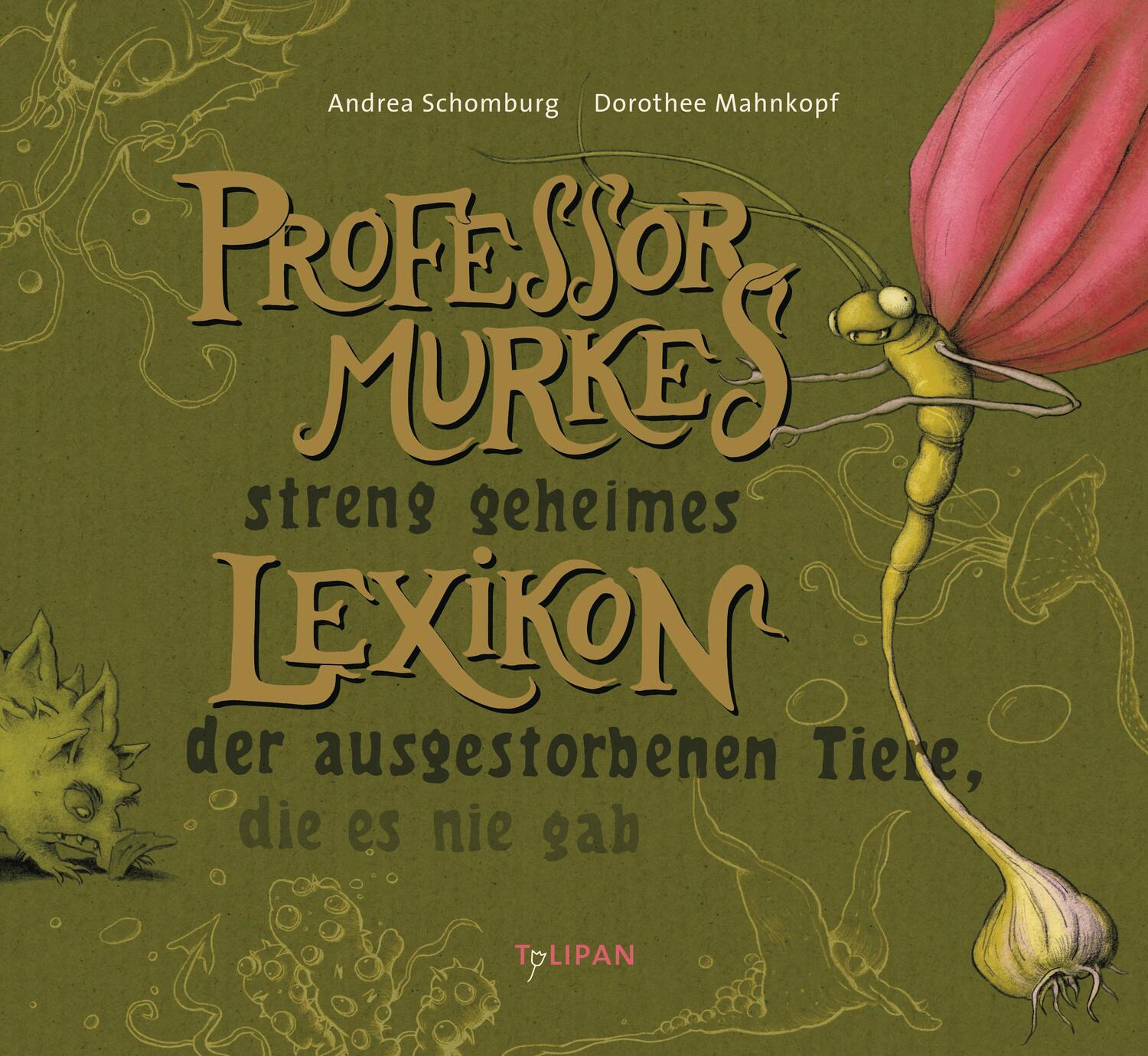 Cover: 9783864292705 | Professor Murkes streng geheimes Lexikon der ausgestorbenen Tiere,...