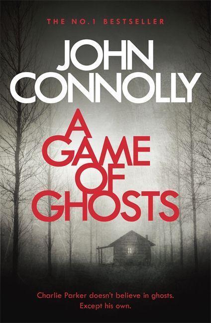 Cover: 9781473641907 | A Game of Ghosts | John Connolly | Taschenbuch | Charlie Parker | 2018