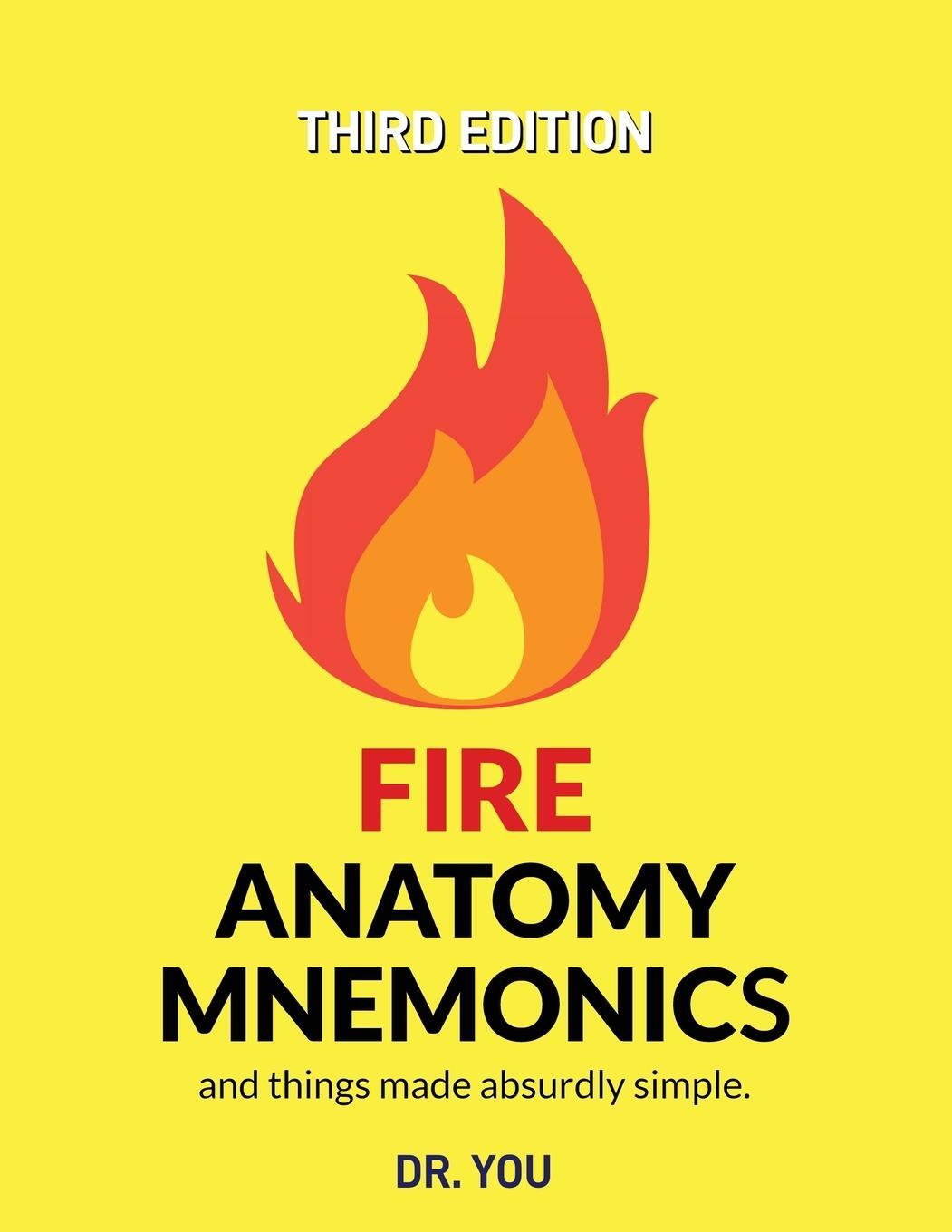 Cover: 9781777515270 | Fire Anatomy Mnemonics (and things made absurdly simple) | You | Buch