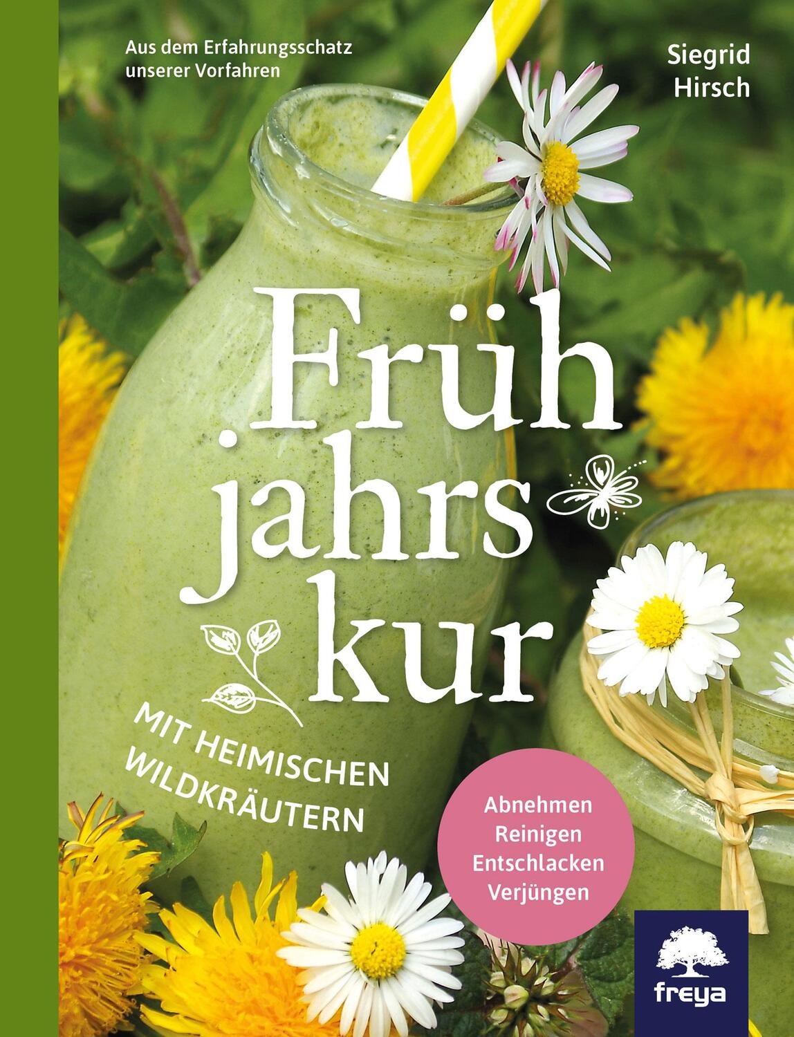 Cover: 9783990250433 | Frühjahrskur mit heimischen Wildkräutern | Siegrid Hirsch | Buch