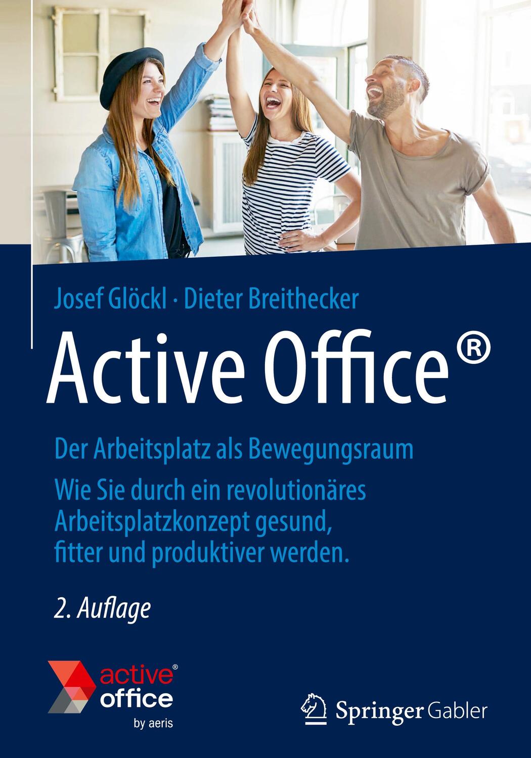 Cover: 9783658184773 | Active Office | Der Arbeitsplatz als Bewegungsraum | Buch | Deutsch