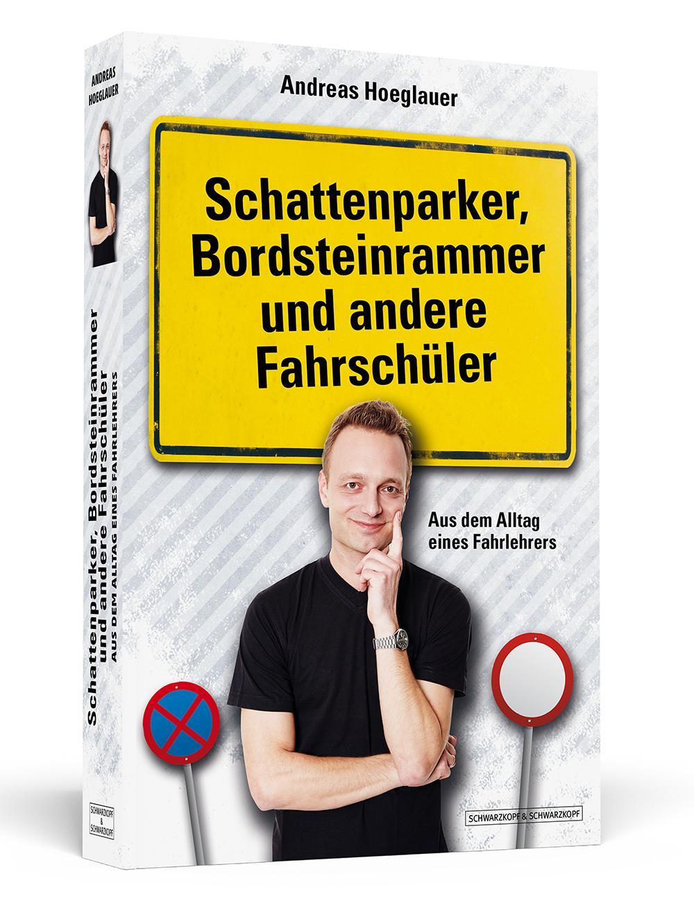 Cover: 9783862652204 | Schattenparker, Bordsteinrammer und andere Fahrschüler | Hoeglauer