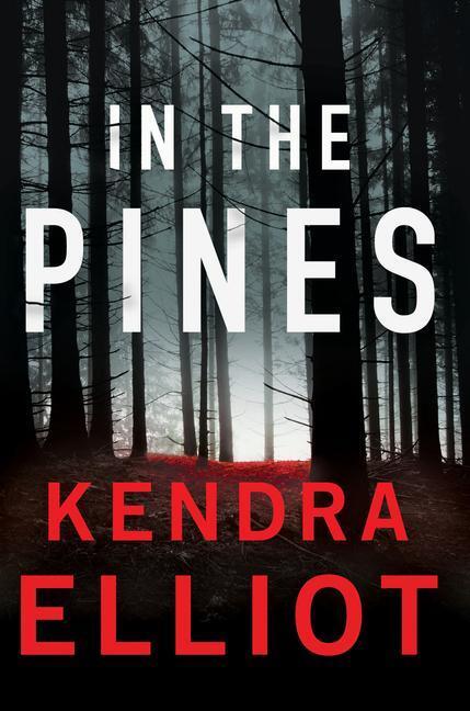 Cover: 9781542006781 | In the Pines | Kendra Elliot | Taschenbuch | Columbia River | Englisch