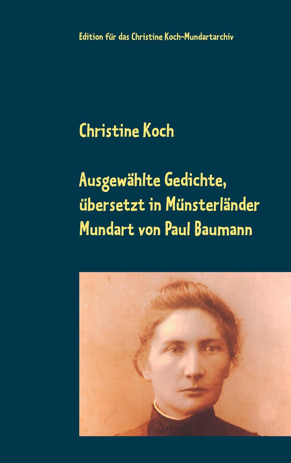 Cover: 9783752879780 | Ausgewählte Gedichte, übersetzt in Münsterländer Mundart | Koch | Buch