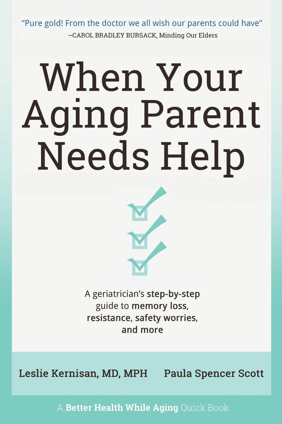 Cover: 9781736153208 | When Your Aging Parent Needs Help | MD Leslie Kernisan (u. a.) | Buch