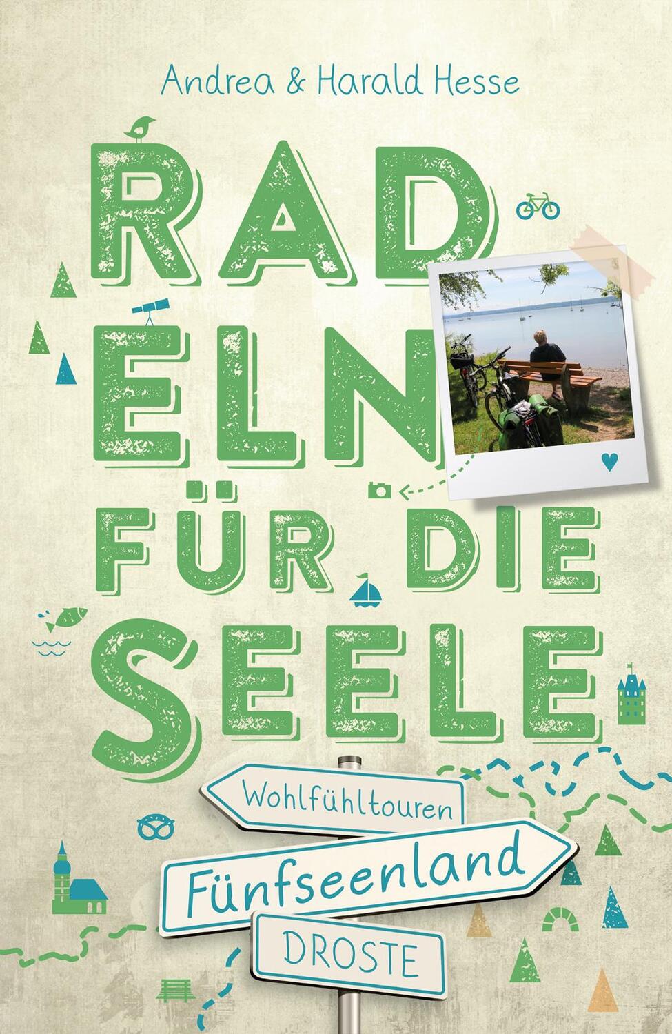 Cover: 9783770023424 | Fünfseenland. Radeln für die Seele | Wohlfühltouren | Hesse (u. a.)