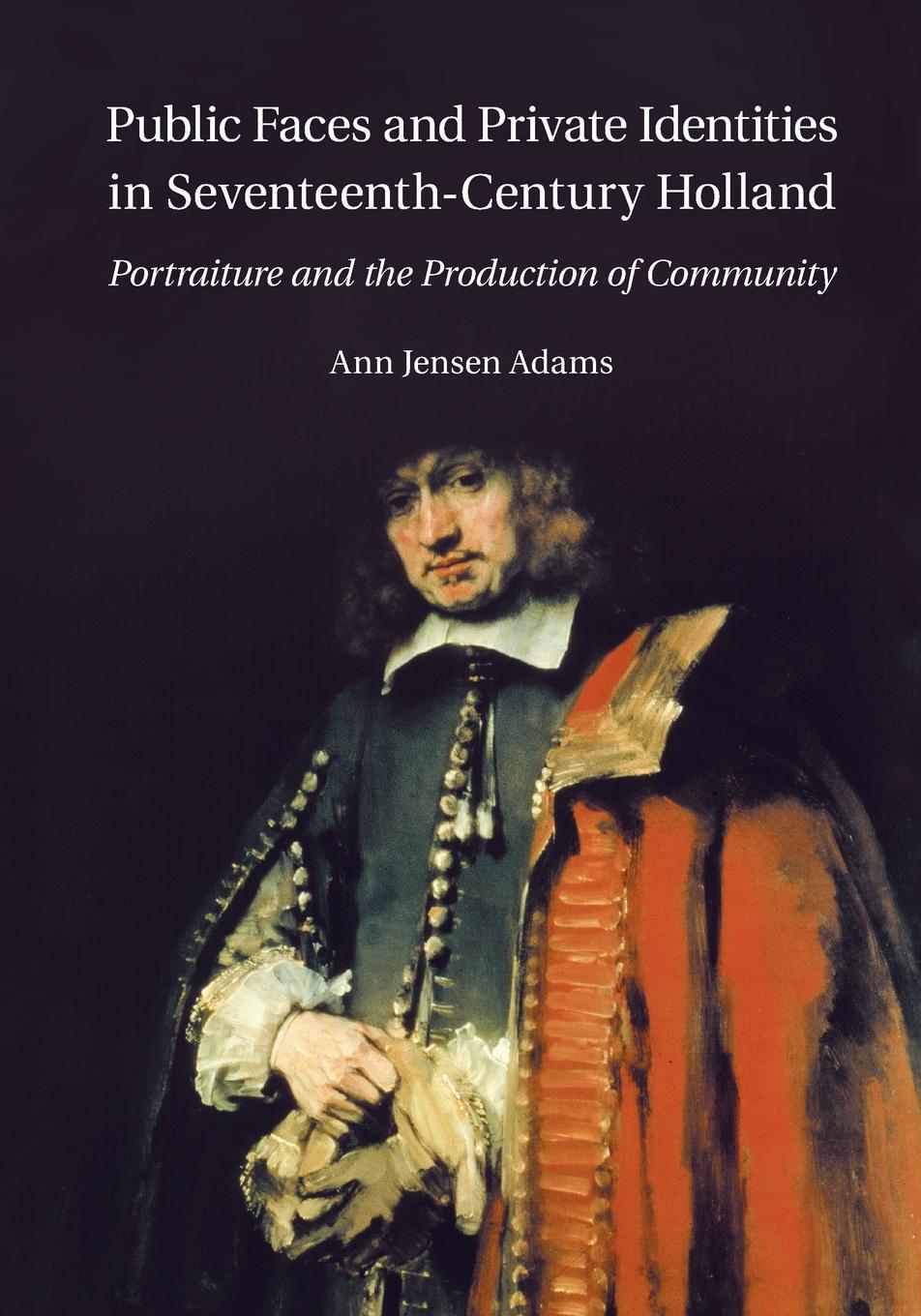 Cover: 9781107698031 | Public Faces and Private Identities in Seventeenth-Century Holland