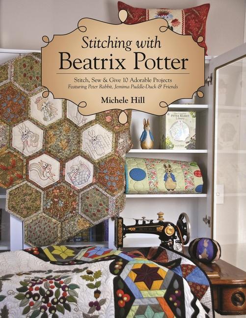 Cover: 9781617456107 | Stitching with Beatrix Potter | Michele Hill | Taschenbuch | Englisch