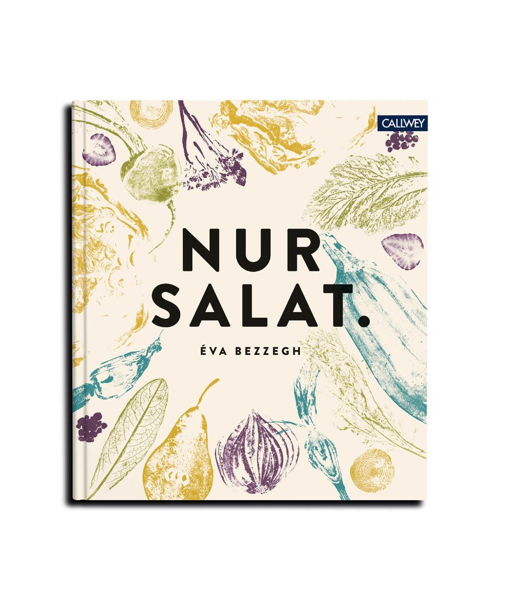 Cover: 9783766724427 | Nur Salat. | Rezepte für 12 Monate | Éva Bezzegh | Buch | 320 S.