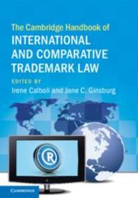 Cover: 9781108423090 | The Cambridge Handbook of International and Comparative Trademark Law