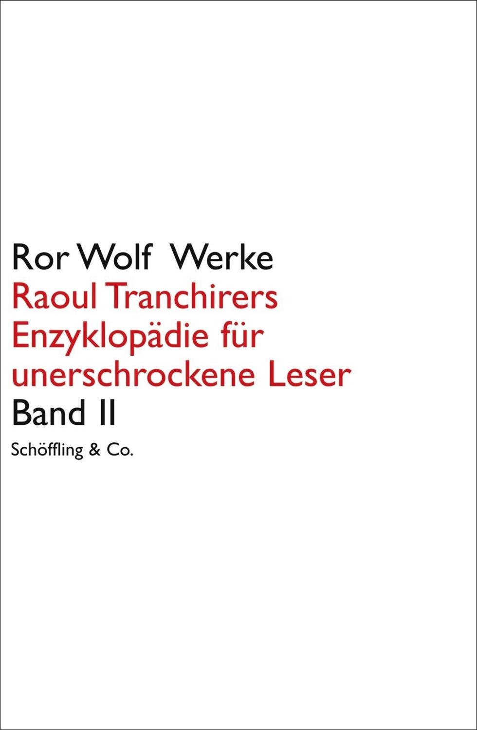 Cover: 9783895619199 | Raoul Tranchirers Enzyklopädie für unerschrockene Leser II | Ror Wolf