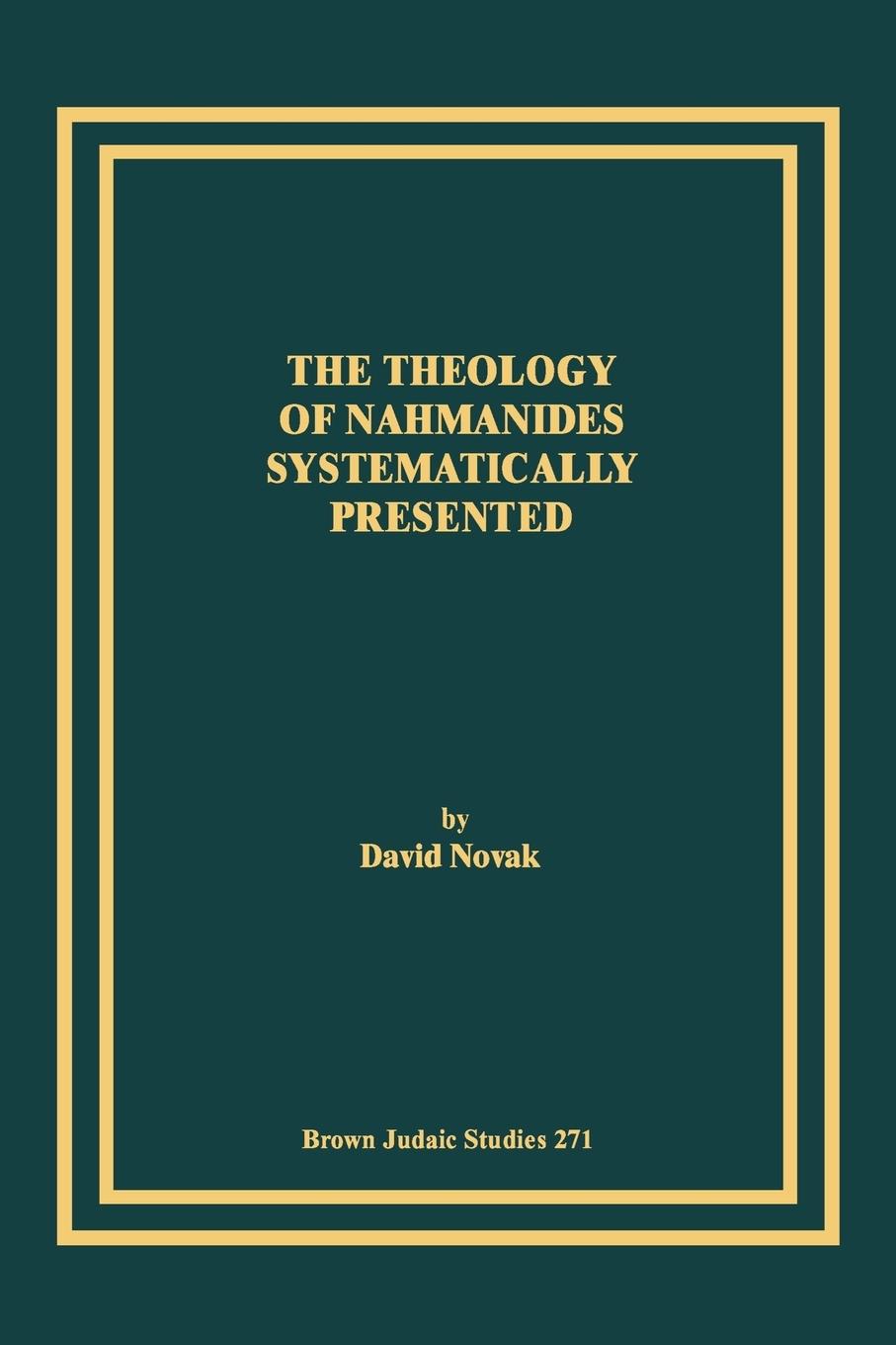 Cover: 9781930675599 | The Theology of Nahmanides Systematically Presented | David Novak