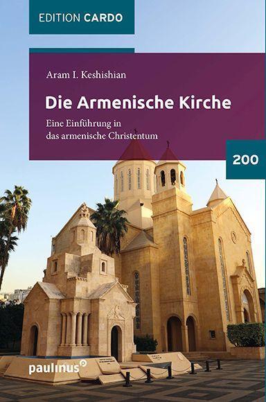 Cover: 9783790217100 | Die Armenische Kirche | Eine Einführung in das armenische Christentum