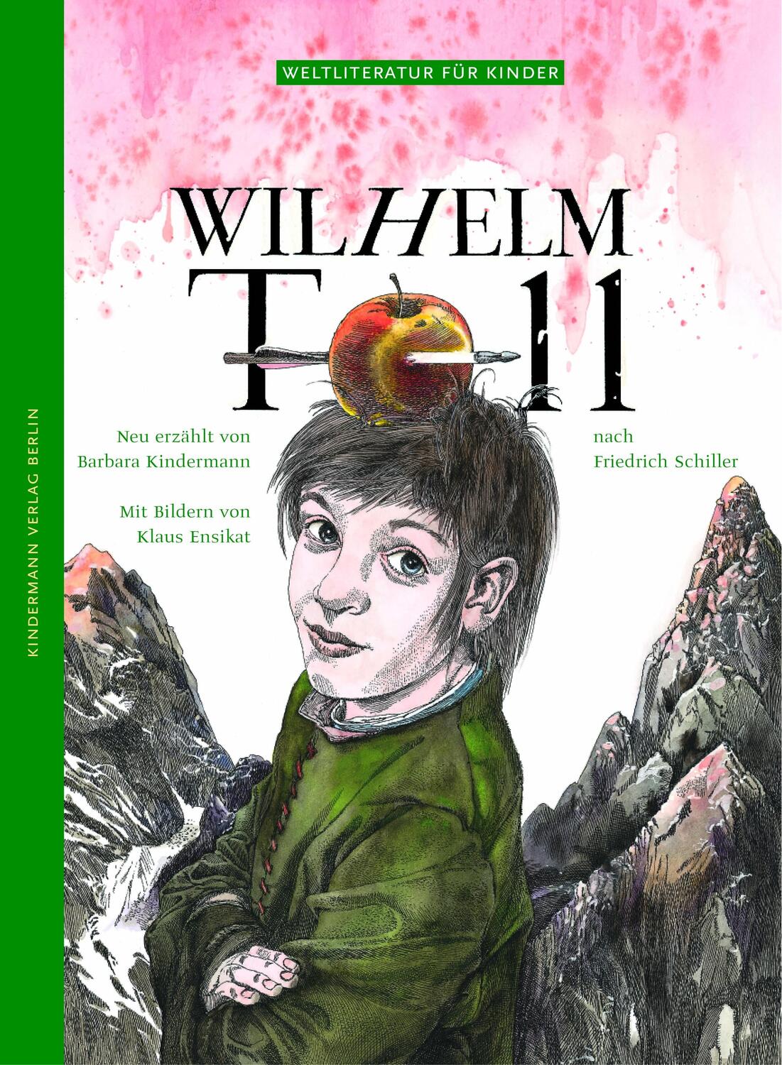 Cover: 9783934029187 | Wilhelm Tell | Barbara Kindermann (u. a.) | Buch | 36 S. | Deutsch