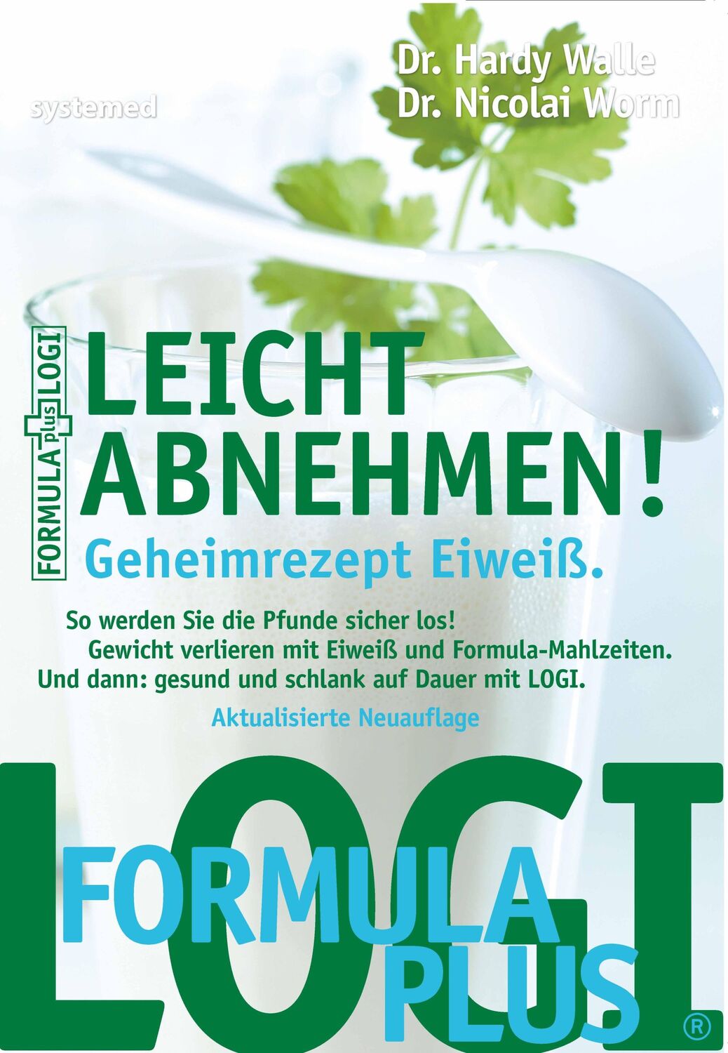 Cover: 9783958140097 | Leicht abnehmen! Geheimrezept Eiweiß | Hardy Walle (u. a.) | Buch