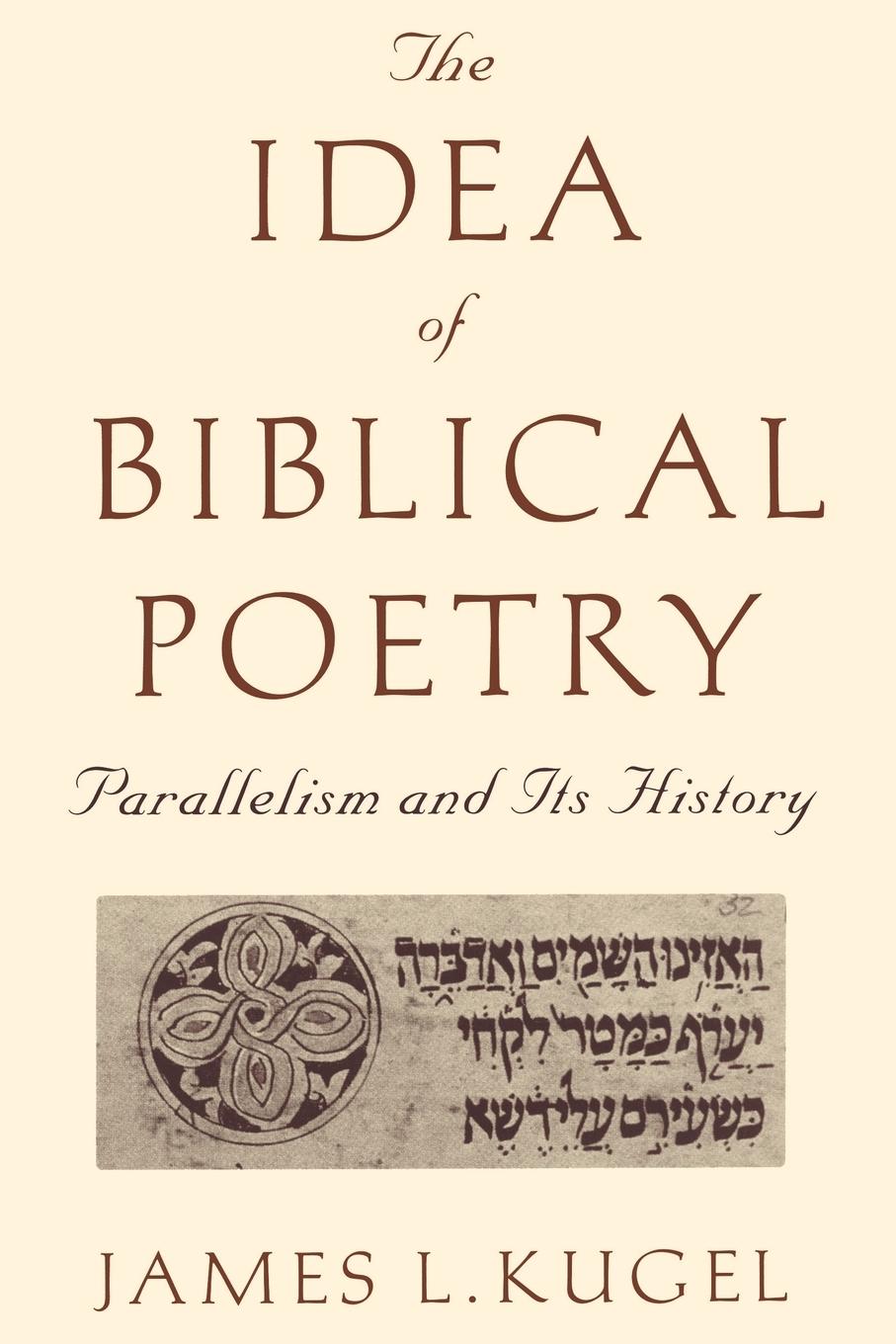 Cover: 9780801859441 | The Idea of Biblical Poetry | Parallelism and Its History | Kugel