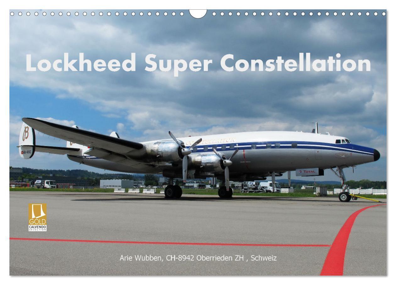 Cover: 9783675551107 | Lockheed Super Constellation HB-RSC (Wandkalender 2024 DIN A3...