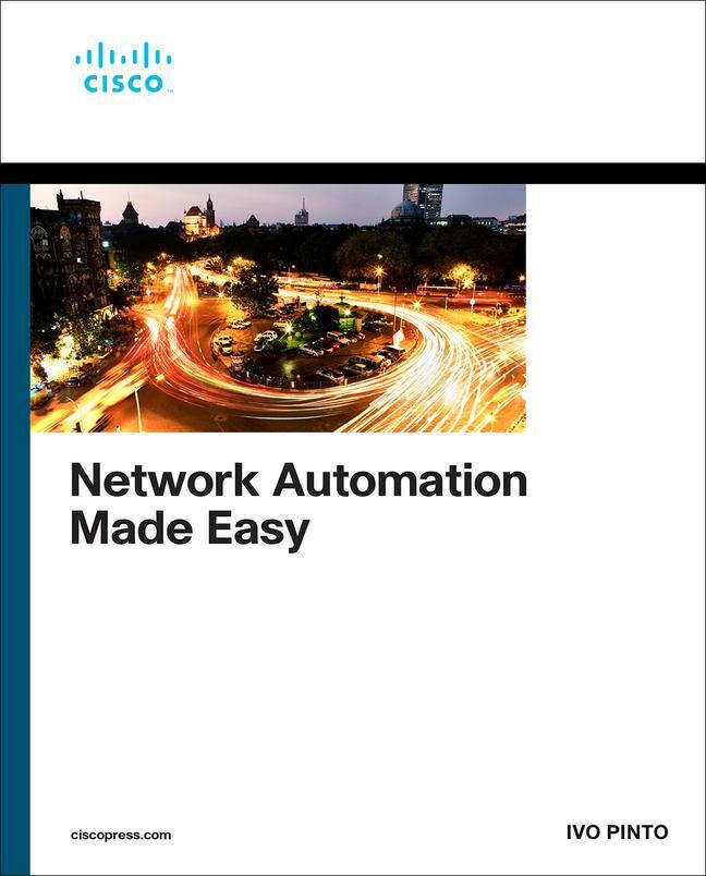 Cover: 9780137506736 | Network Automation Made Easy | Ivo Pinto | Taschenbuch | Englisch
