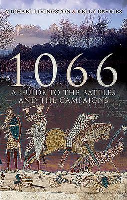 Cover: 9781526751973 | 1066 | A Guide to the Battles and the Campaigns | Livingston (u. a.)