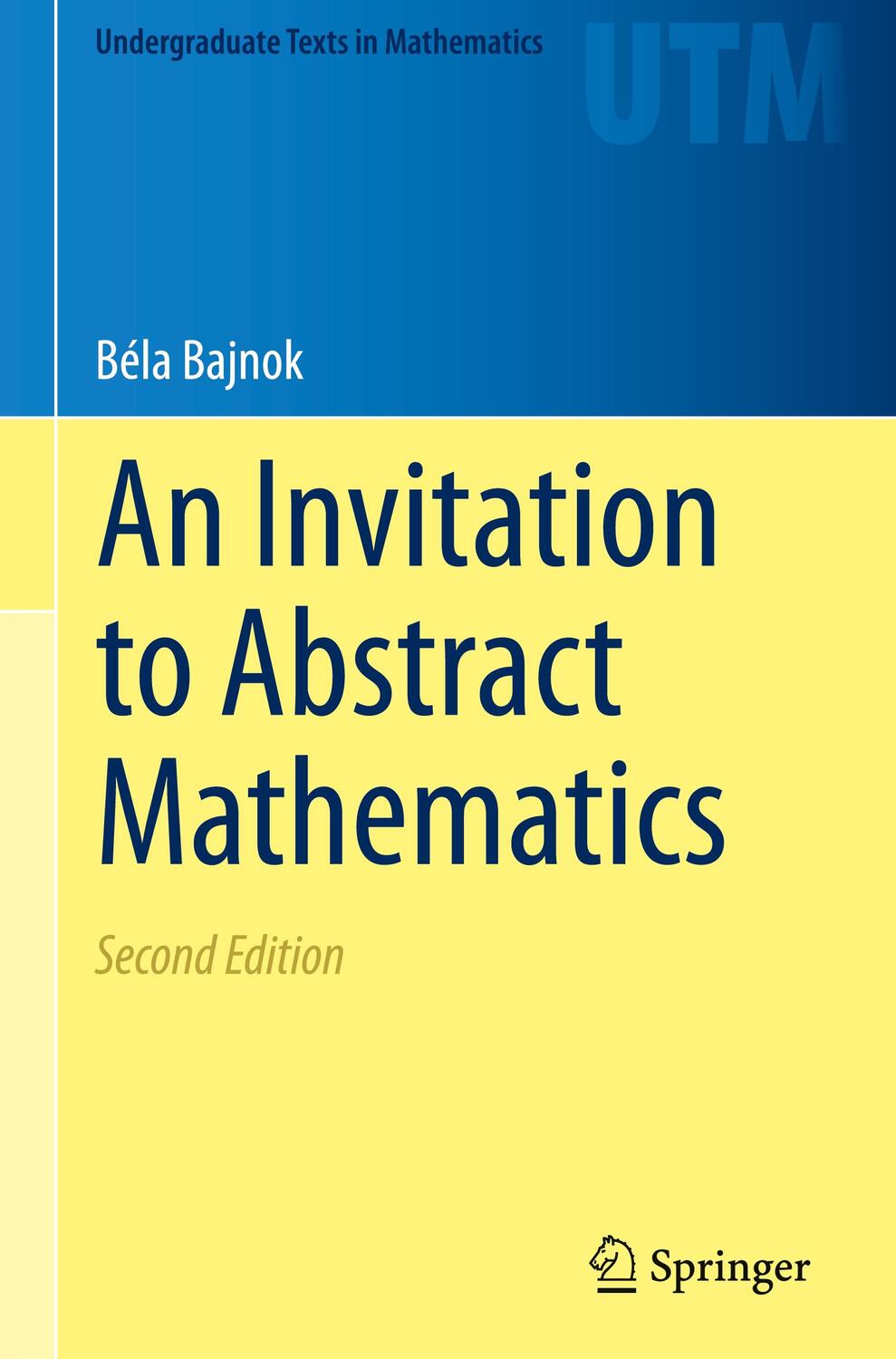 Cover: 9783030561734 | An Invitation to Abstract Mathematics | Béla Bajnok | Buch | Englisch