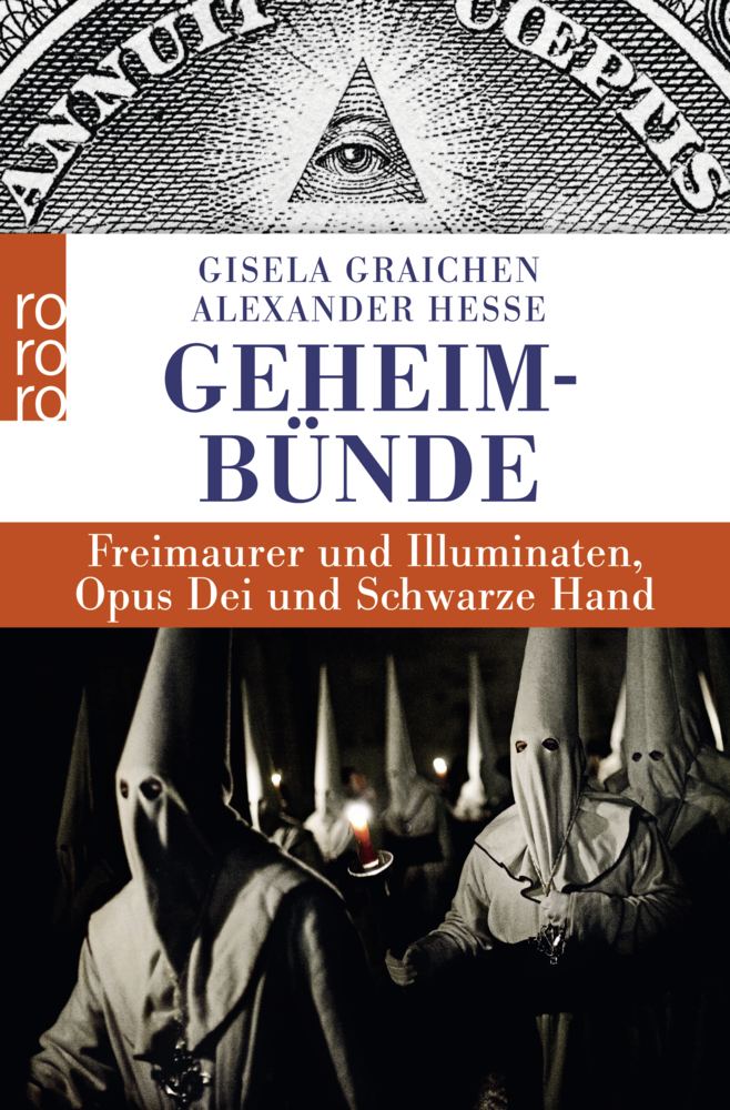 Cover: 9783499630491 | Geheimbünde | Freimaurer und Illuminaten, Opus Dei und Schwarze Hand