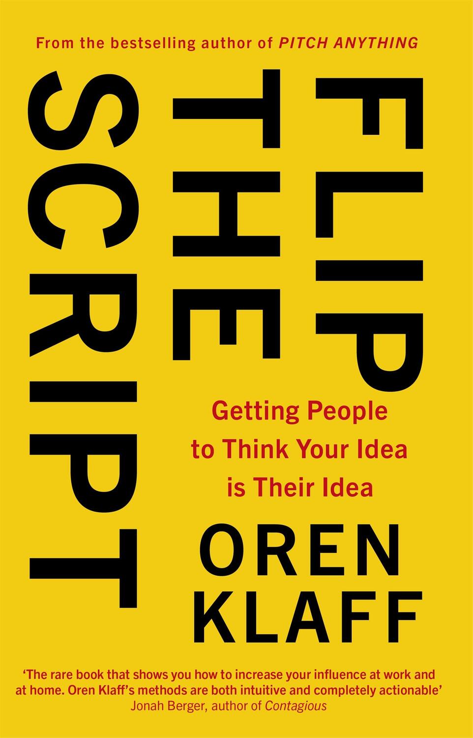 Cover: 9780349418858 | Flip the Script | Getting People to Think Your Idea is Their Idea