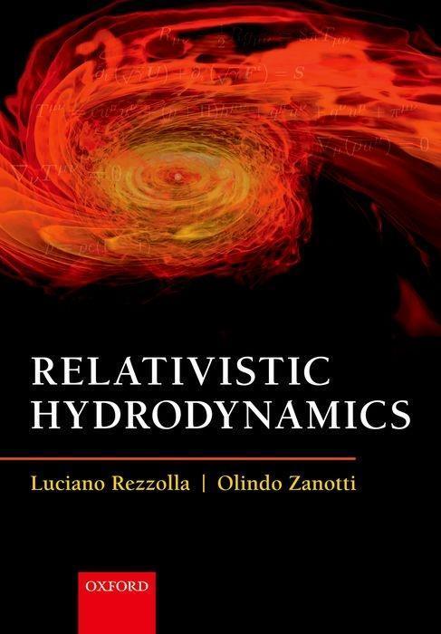 Cover: 9780198807599 | Relativistic Hydrodynamics | Luciano Rezzolla (u. a.) | Taschenbuch