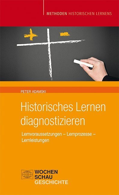 Cover: 9783734400278 | Historisches Lernen diagnostizieren | Peter Adamski | Taschenbuch