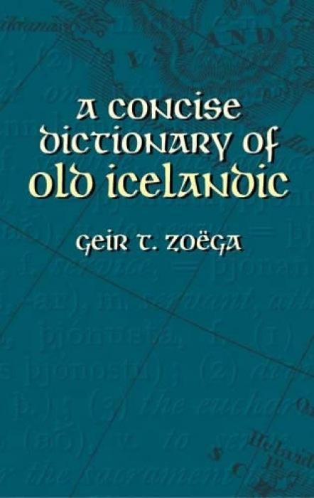 Cover: 9780486434315 | A Concise Dictionary of Old Icelandic | Geir T Zoëga | Taschenbuch